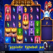 assistir futebol ao vivo futplay